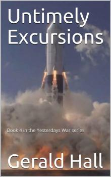 Yesterday's War 4 - Untimely Excursions Yesterday's War 4 - Untimely Excursions