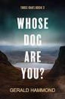 Whose Dog Are You? (Three Oaks Book 2) Whose Dog Are You? (Three Oaks Book 2)