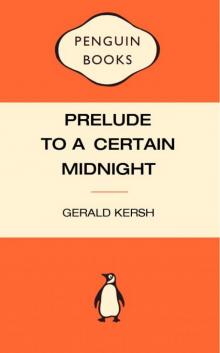 Prelude to a Certain Midnight Prelude to a Certain Midnight