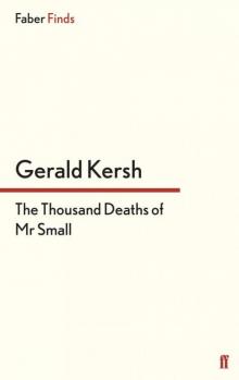 The Thousand Deaths of Mr Small The Thousand Deaths of Mr Small