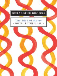 The Idea of Home The Idea of Home