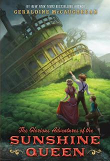 The Glorious Adventures of the Sunshine Queen The Glorious Adventures of the Sunshine Queen