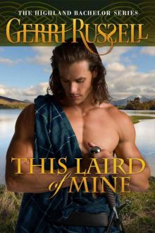 Highland Bachelor 02 - This Laird of Mine