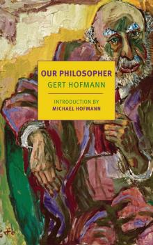 Our Philosopher Our Philosopher
