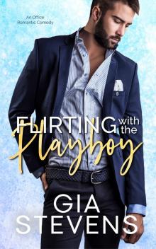 Flirting with the Playboy