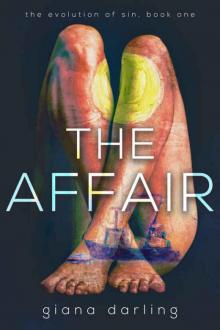 The Affair (The Evolution Of Sin #1) The Affair (The Evolution Of Sin #1)