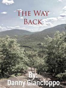 The Way Back (Book 1): The Way Back The Way Back (Book 1): The Way Back
