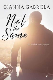 Not the Same (Not Alone Novellas Book 2) Not the Same (Not Alone Novellas Book 2)