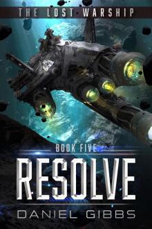 Resolve (The Lost Warship Book 5) Resolve (The Lost Warship Book 5)