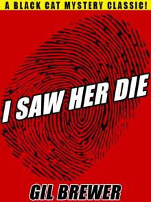 I Saw Her Die