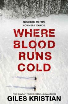 Where Blood Runs Cold Where Blood Runs Cold