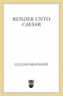 Render Unto Caesar Render Unto Caesar
