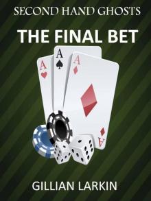 #1Second Hand Ghosts - The Final Bet (A Paranormal Mystery) #1Second Hand Ghosts - The Final Bet (A Paranormal Mystery)