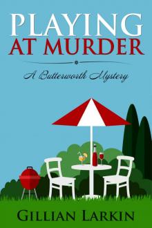 Playing At Murder (A Butterworth Mystery Book 1) Playing At Murder (A Butterworth Mystery Book 1)