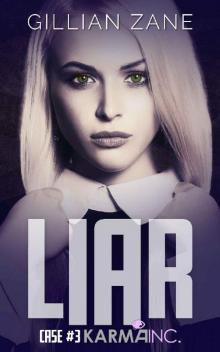 Liar: Karma Inc. Case 3