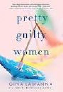 Pretty Guilty Women Pretty Guilty Women