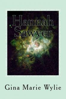 Hannah Sawyer (Kinsella Universe Book 3) Hannah Sawyer (Kinsella Universe Book 3)