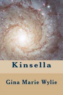 Kinsella (Kinsella Universe Book 1) Kinsella (Kinsella Universe Book 1)