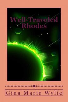 Well-Traveled Rhodes (Kinsella Universe Book 6) Well-Traveled Rhodes (Kinsella Universe Book 6)