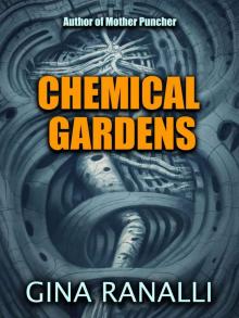 Chemical Gardens Chemical Gardens