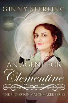 An Agent for Clementine (The Pinkerton Matchmaker Book 36)