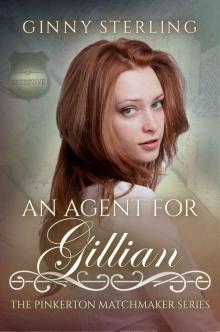 An Agent for Gillian (The Pinkerton Matchmaker Book 43)