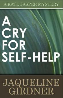 A Cry for Self-Help (A Kate Jasper Mystery) A Cry for Self-Help (A Kate Jasper Mystery)