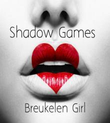 Shadow Games