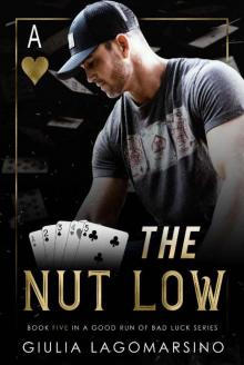 The Nut Low: A Small Town Romance (A Good Run Of Bad Luck Book 6)