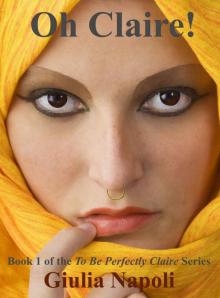Oh Claire! (To Be Perfectly Claire Book 1)