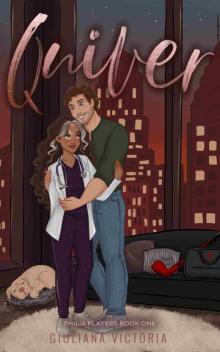 Quiver: Philia Players Book One Quiver: Philia Players Book One