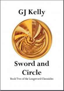 The Longsword Chronicles: Book 02 - Sword and Circle