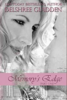 Memory's Edge: Part One