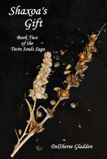 Shaxoa's Gift