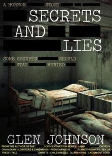Secrets and Lies Secrets and Lies