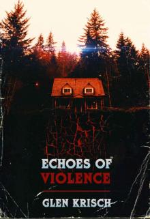 Echoes of Violence Echoes of Violence