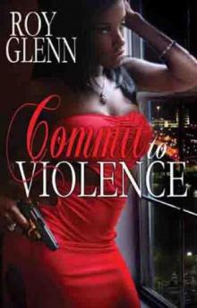 Commit To Violence Commit To Violence