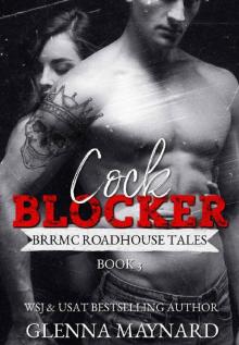 Cock Blocker (BRRMC Roadhouse Tales Book 3)