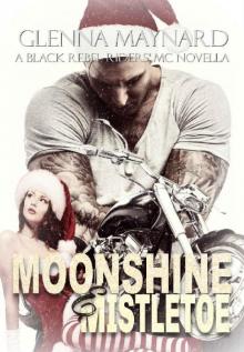 Moonshine & Mistletoe (Black Rebel Riders' MC Book 11) Moonshine & Mistletoe (Black Rebel Riders' MC Book 11)