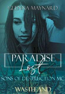Paradise Lost: Wasteland (Sons of Destruction MC Book 2) Paradise Lost: Wasteland (Sons of Destruction MC Book 2)