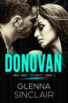 DONOVAN: A Standalone Romance (Gray Wolf Security) DONOVAN: A Standalone Romance (Gray Wolf Security)