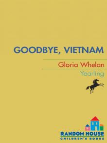 Goodbye, Vietnam Goodbye, Vietnam