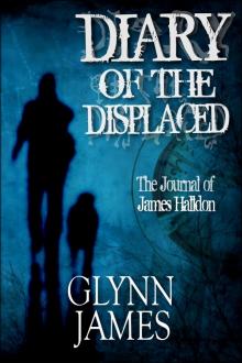 Diary of the Displaced (Entire Novel)