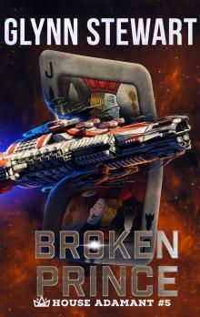 Broken Prince (House Adamant Book 5) Broken Prince (House Adamant Book 5)