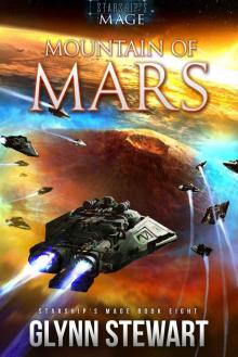 Mountain of Mars (Starship's Mage Book 8) Mountain of Mars (Starship's Mage Book 8)