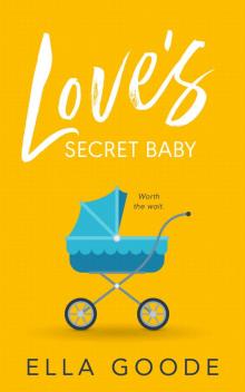 Love’s Secret Baby Love’s Secret Baby