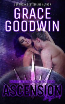 Ascension Saga, Book 9: Interstellar Brides®: Ascension Saga Ascension Saga, Book 9: Interstellar Brides®: Ascension Saga