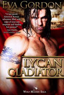 Lycan Gladiator (Wolf Maiden Saga) Lycan Gladiator (Wolf Maiden Saga)