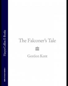 The Falconer's Tale The Falconer's Tale