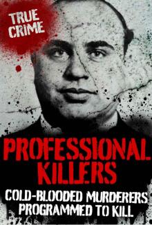 PROFESSIONAL KILLERS (True Crime) PROFESSIONAL KILLERS (True Crime)